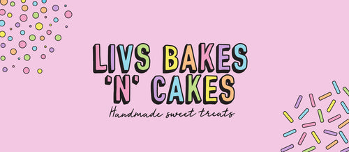 Liv’s Bakes n Cakes
